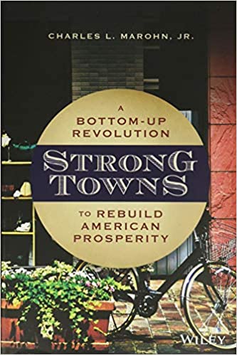 Strong Towns a book about the downfall of the suburbs
