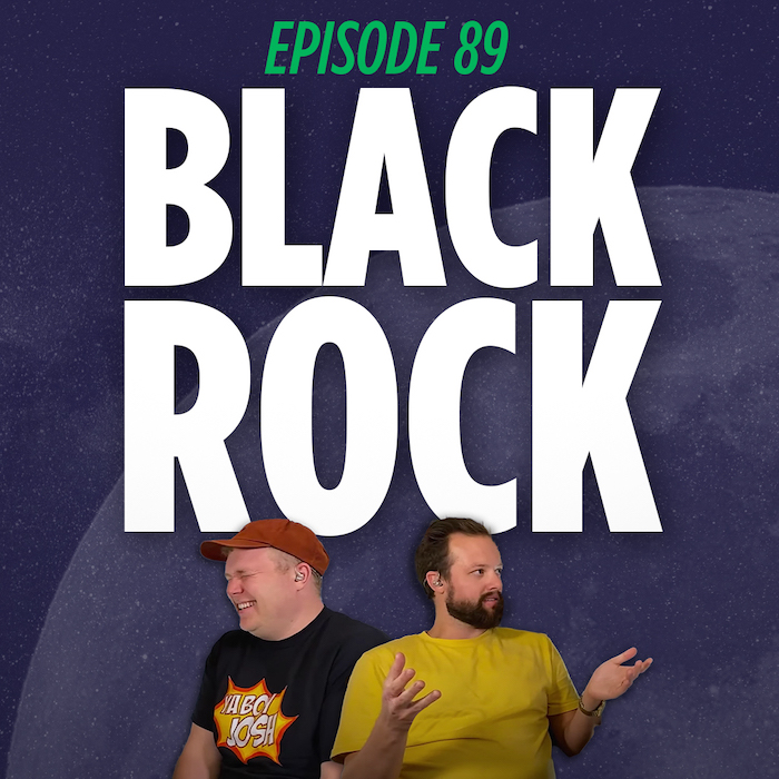 Jaron Myers and Tim Stone talk about BlackRock, the worlds biggest bank, on their comedy podcast things I learned last night
