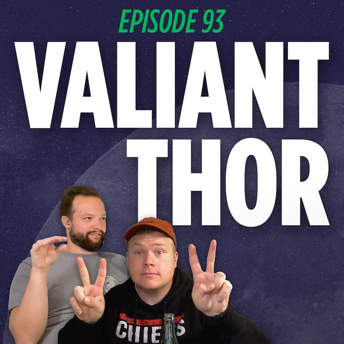 Jaron Myers and Tim Stone talking about Valiant Thor is this episode of the Things I Learned Last Night comedy podcast