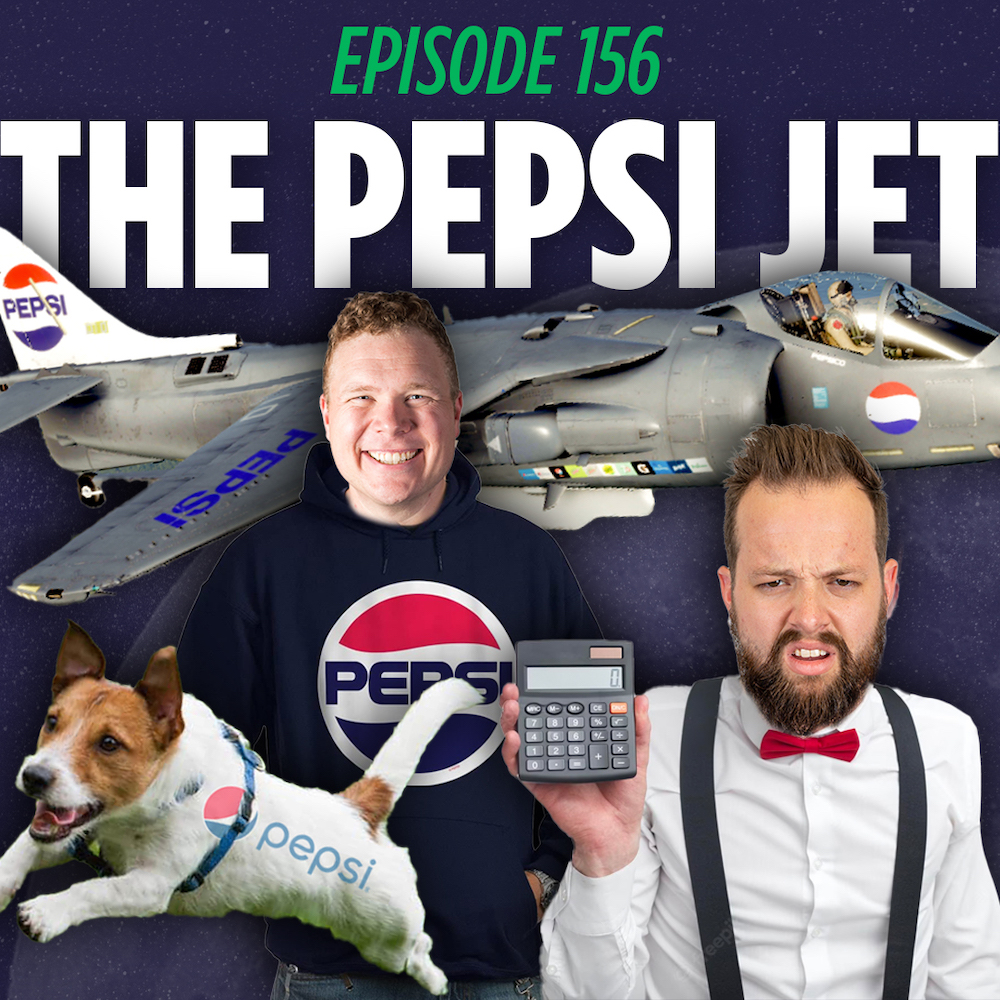 Tim Stone and Jaron Myers wearing pepsi merchandise standing infront of a Pepsi branded Harrier Jet and a pepsi dog over a graphic that reads 'episode 156 Pepsi Jet'
