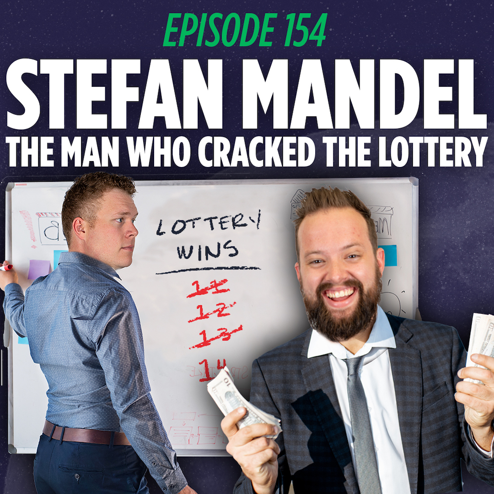 Tim Stone in a suit holding stacks of cash while Jaron Myers works on math equations on a white board over a graphic background that reads 'Stefan Mandel Episode 154 of Things I Learned Last Night'