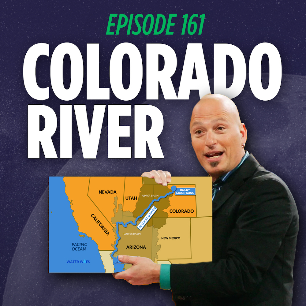 Howie Mandel holding a graphic of the Colorado River Compact in front of a graphic that reads 'episode 161 Colorado River'