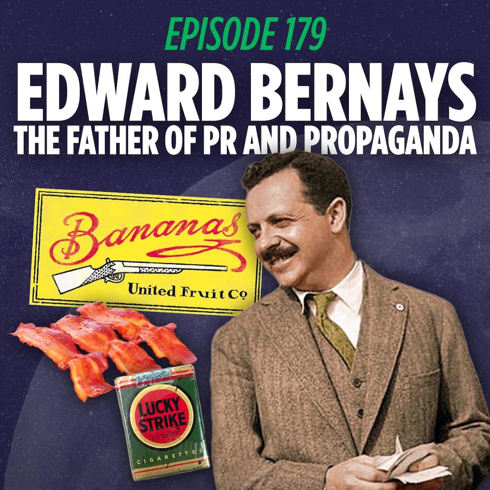 Edward Bernays standing next to slices of bacon, a carton of cigarettes, and a piece of advertising over a graphic that reads Edward Bernays the father of PR and propaganda