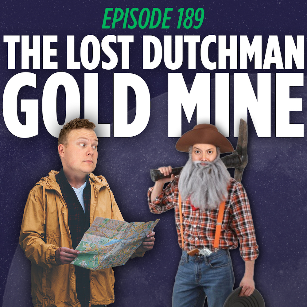 Jaron Myers dressed like a treasure hunter and Tim Stone dressed like a gold prospector in front of a things I learned last night branded graphic that reads the lost dutchman gold mine