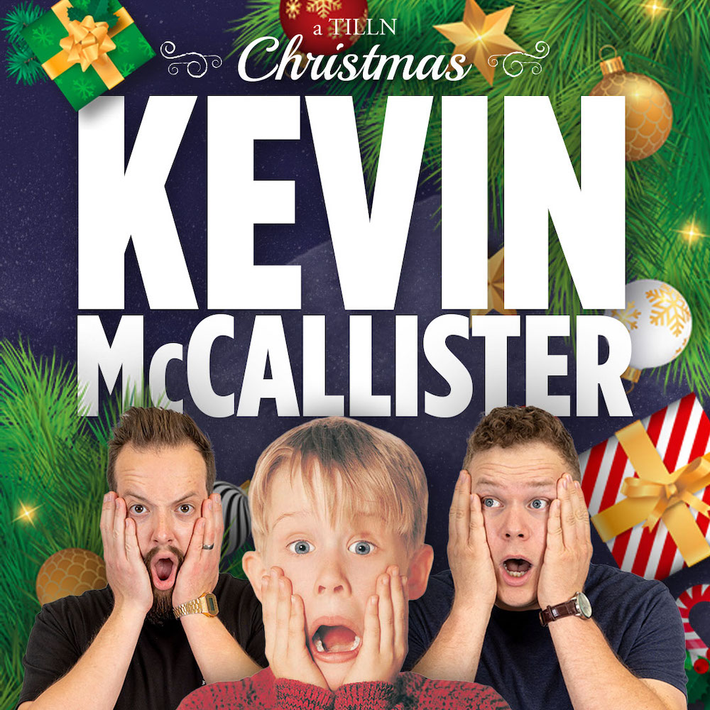 Podcast hosts Jaron Myers and Tim Stone alongside Home Alone's Kevin McCallister in the classic aftershave pose over the TILLN Christmas Special graphic