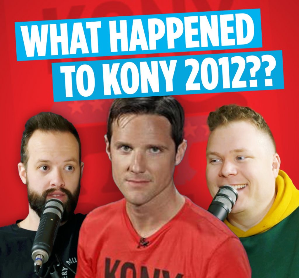 Jason Russell from Invisible Children in front of comedy podcasters tim stone and jaron myers with a banner that reads 'what happened to knoy 2012?'