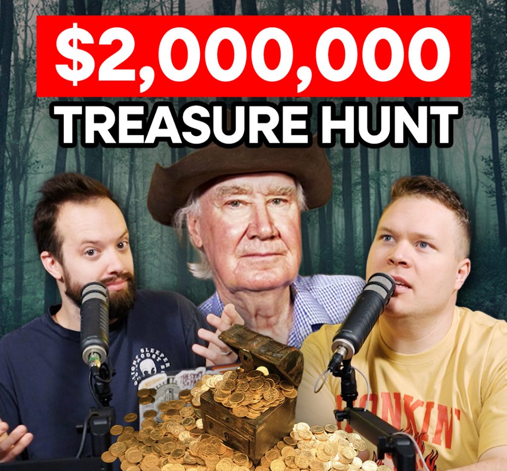 Forrest Fenn with an overflowing treasure chest behind comedy podcasters jaron myers and tim stone and a banner that reads '$2,000,000 treasure hunt'