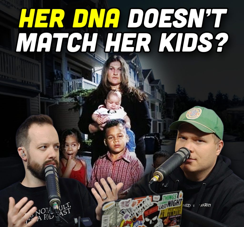 Lydia Fairchild with her kids behind comedy podcasters Jaron Myers and Tim stone with a banner that reads 'her dna doesnt match her kids'